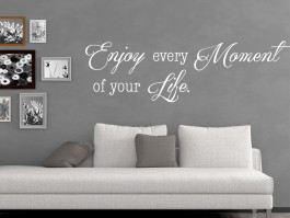 Muursticker Enjoy every moment of your Life