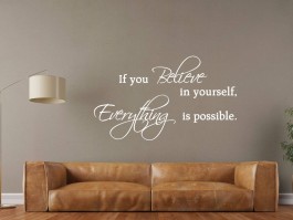 Muursticker If you believe in yourself, everything is possible