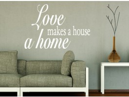 Muursticker Love makes a house a home