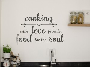Muursticker "Cooking with love provides food for the soul"