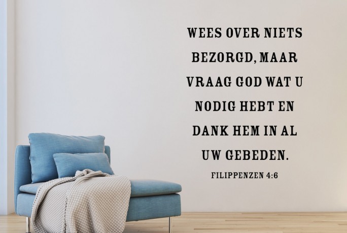 Muursticker "Wees over niets bezorgd.."