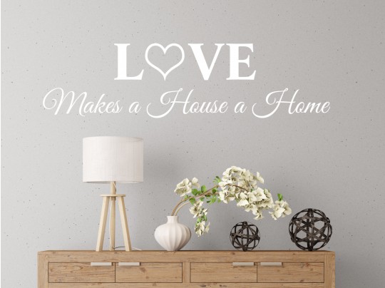 Muursticker Love Makes A House A Home